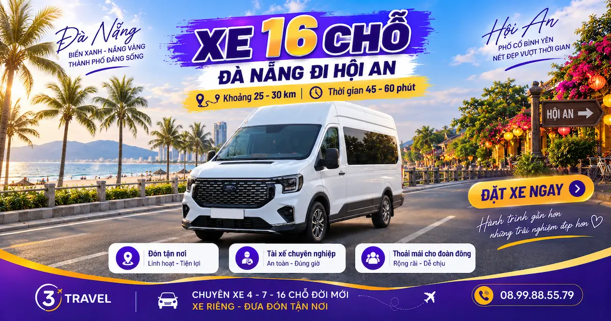 Hành trình 16 chỗ Đà Nẵng Hội An