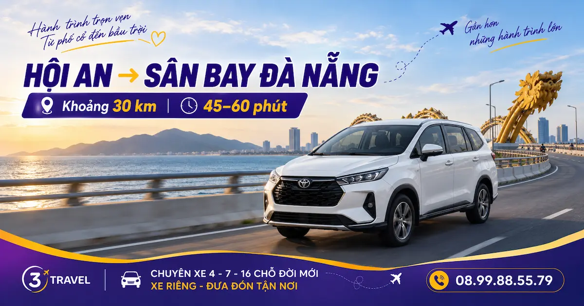 Hội An đi Sân bay Đà Nẵng mất bao lâu?